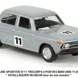*SOLDES* - BERLINE SPORTIVE N°11 TRICORPS 4 PORTES BMW 2000 TI GRIS INTÉRIEUR NOIR " SCHALLMAUER MUSEUM (mur du son musée) " PILOTE VON H.HAHNE 1966 Quantité Limitée