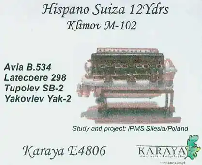 Nouvelle Collection KARAYA E4806 Hispano Suiza 12Ydrs/Klimov M-102 engine